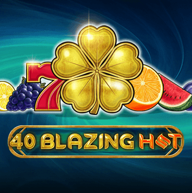 40 Blazing Hot