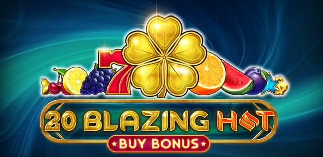 20 Blazing Hot Buy Bonus